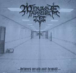 Mirage Asylum : ...Between Wrath and Despair...